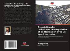 Обложка Association des techniques de coagulation et de floculation avec un agent polymère