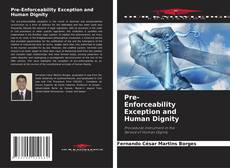 Pre-Enforceability Exception and Human Dignity kitap kapağı