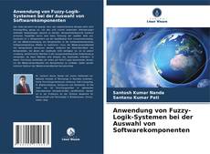 Обложка Anwendung von Fuzzy-Logik-Systemen bei der Auswahl von Softwarekomponenten