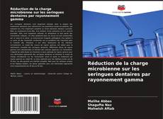 Copertina di Réduction de la charge microbienne sur les seringues dentaires par rayonnement gamma