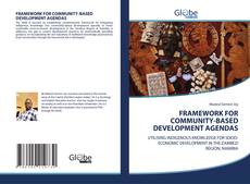 Capa do livro de FRAMEWORK FOR COMMUNITY-BASED DEVELOPMENT AGENDAS 