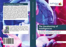 Bookcover of The Awakening of Intelligences
