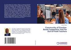 Bookcover of Community of Practice-Based Supportive Tool for Out-of-Field Teachers