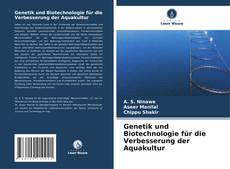 Copertina di Genetik und Biotechnologie für die Verbesserung der Aquakultur