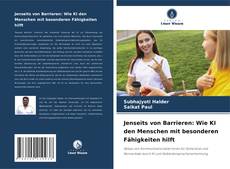 Copertina di Jenseits von Barrieren: Wie KI den Menschen mit besonderen Fähigkeiten hilft