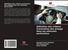 Buchcover von Définition des critères d'activation des airbags dans les véhicules particuliers