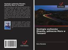 Geologia wulkanów Mnanka, północna Mara w Tanzanii的封面