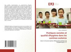 Couverture de Pratiques sociales et qualité d'hygiène dans les cantines scolaires