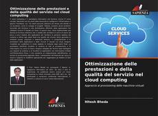 Borítókép a  Ottimizzazione delle prestazioni e della qualità del servizio nel cloud computing - hoz