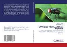 Bookcover of UNVEILING THE BLACKGRAM STEM FLY