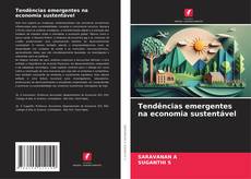 Copertina di Tendências emergentes na economia sustentável