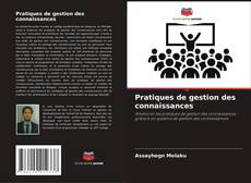 Couverture de Pratiques de gestion des connaissances