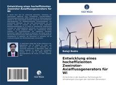 Capa do livro de Entwicklung eines hocheffizienten Zweirotor-Axialflussgenerators für Wi 