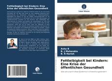 Buchcover von Fettleibigkeit bei Kindern: Eine Krise der öffentlichen Gesundheit