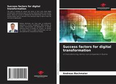 Borítókép a  Success factors for digital transformation - hoz