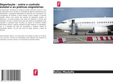 Couverture de Deportação – entre o controlo estatal e as práticas migratórias