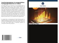 Buchcover von Insolvenzprognose in ausgewählten Fertigungsindustrien in Indien