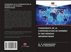 Couverture de FONDEMENTS DE LA COMMUNICATION DE DONNÉES ET DES RÉSEAUX INFORMATIQUES