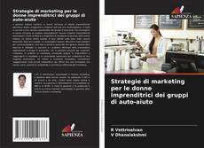 Copertina di Strategie di marketing per le donne imprenditrici dei gruppi di auto-aiuto