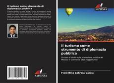 Copertina di Il turismo come strumento di diplomazia pubblica