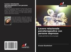Copertina di Lavoro relazionale psicoterapeutico con persone depresse