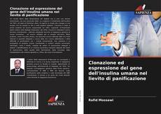 Capa do livro de Clonazione ed espressione del gene dell'insulina umana nel lievito di panificazione 