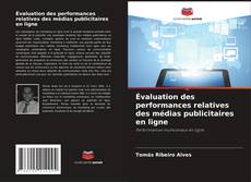 Couverture de Évaluation des performances relatives des médias publicitaires en ligne