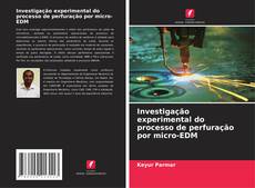 Borítókép a  Investigação experimental do processo de perfuração por micro-EDM - hoz