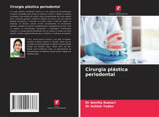 Copertina di Cirurgia plástica periodontal