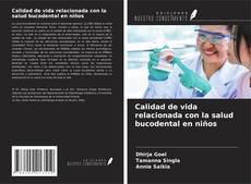 Borítókép a  Calidad de vida relacionada con la salud bucodental en niños - hoz