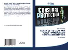 Bookcover of REVIEW OF THE LEGAL AND POLICY FRAMEWORK ON CONSUMER PROTECTION