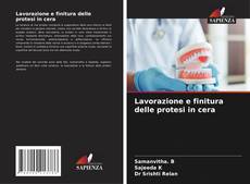 Buchcover von Lavorazione e finitura delle protesi in cera