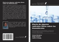 Buchcover von Efecto de algunos radicales libres sobre las biomoléculas