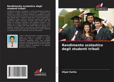 Couverture de Rendimento scolastico degli studenti tribali