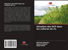 Capa do livro de Situation des OCP dans les cultures de riz 