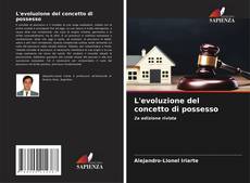 Copertina di L'evoluzione del concetto di possesso