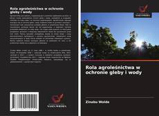 Couverture de Rola agroleśnictwa w ochronie gleby i wody