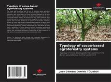 Borítókép a  Typology of cocoa-based agroforestry systems - hoz