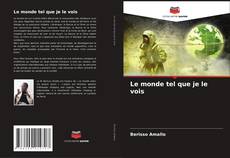Buchcover von Le monde tel que je le vois