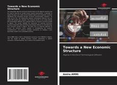 Towards a New Economic Structure的封面