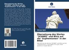Обложка Übersetzung des Wortes "SCHNEE" und Blick auf die "Euphemismen" in der Bibel