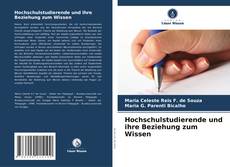 Buchcover von Hochschulstudierende und ihre Beziehung zum Wissen