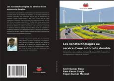 Copertina di Les nanotechnologies au service d'une autoroute durable