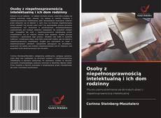 Couverture de Osoby z niepełnosprawnością intelektualną i ich dom rodzinny