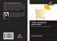 Bookcover of “Vero spettacolo dell'orrore”