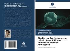 Buchcover von Studie zur Entfernung von refraktärem CSB aus pharmazeutischen Abwässern