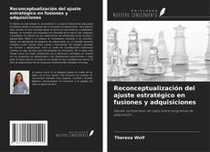 Buchcover von Reconceptualización del ajuste estratégico en fusiones y adquisiciones
