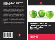 Couverture de Impacto do 60co no componente nutricional da maçã Malus Domestica