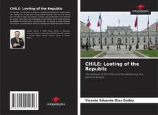 CHILE: Looting of the Republic kitap kapağı
