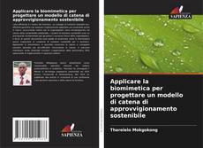 Borítókép a  Applicare la biomimetica per progettare un modello di catena di approvvigionamento sostenibile - hoz